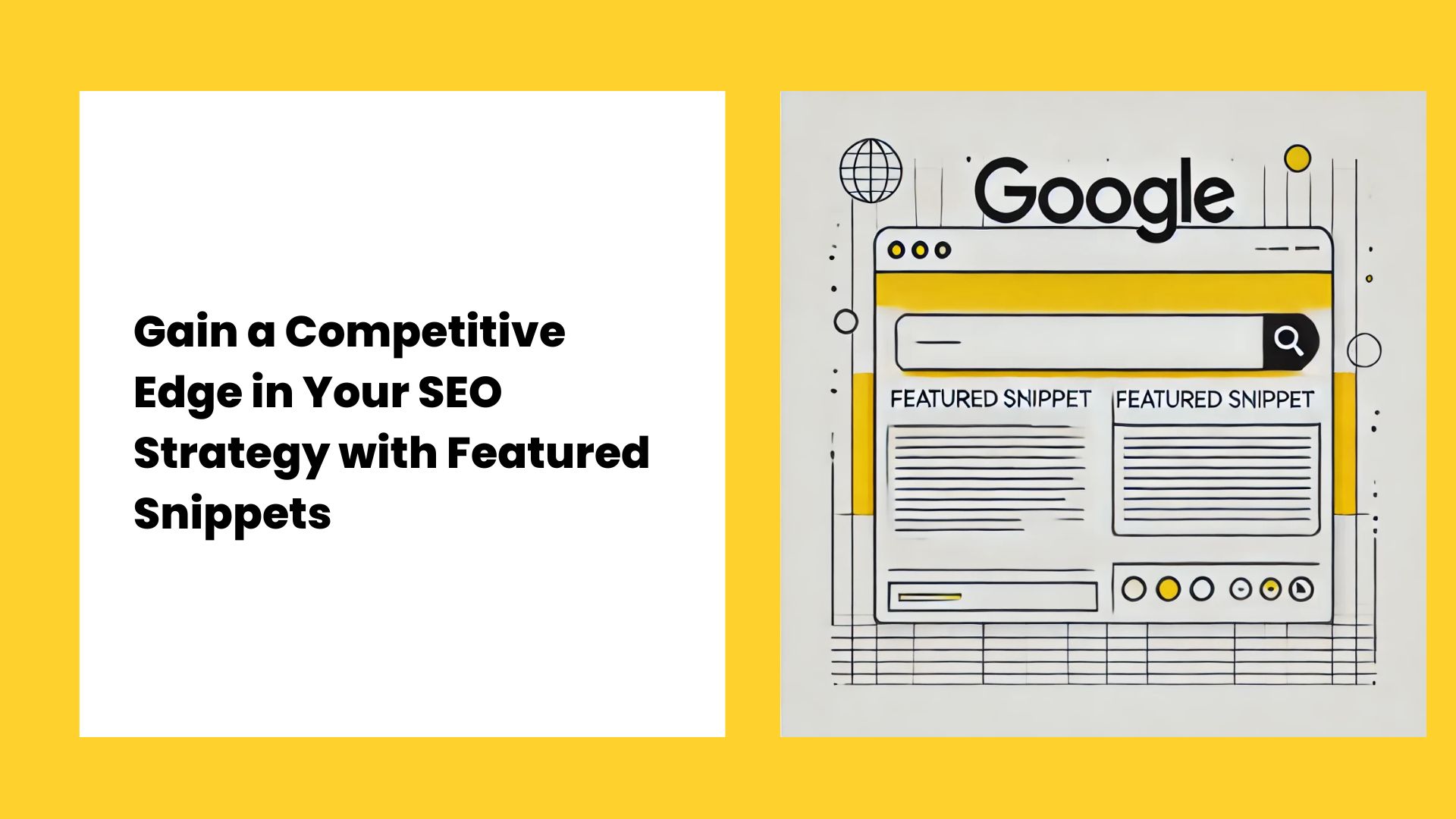 Gain a Competitive Edge in Your SEO Strategy with Featured Snippets