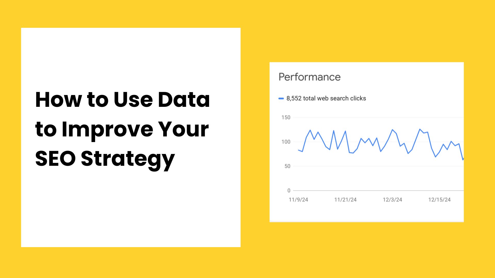 How to Use Data <br>to Improve Your SEO Strategy